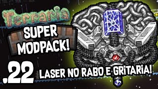 O LASER MALDITO IMPOSSÍVEL DE DESVIAR Terraria com Mods 22 Super Modpack [upl. by Ridley]