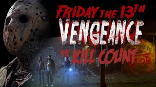 Friday the 13th Vengeance KILL COUNT  PBJ [upl. by Ddene]