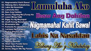 Pamatay Tagalog Love Songs💖Top 20 Lumang Tugtugin Na Tumatak Sa Ating Pusot IsipanDekada 70s 80s [upl. by Brey]