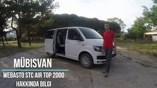 Mübisvan  Webasto STC Air Top 2000 ve Multi Control Tanıtımı [upl. by Chaffin]