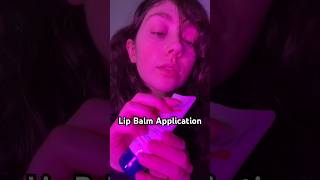 ASMR LIP BALM APPLICATION asmr shorts [upl. by Richmond335]