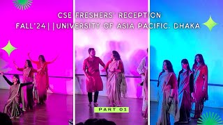 Dance Performance at UAP CSE Freshers Reception Fall24  University of Asia Pacific Dhaka [upl. by Refotsirk]