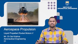 Liquid Propellant Rocket Motors  V by Mr Ch Sai Krishna [upl. by Bach514]