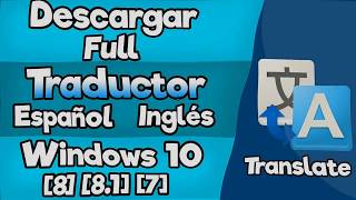 Descargar E Instalar Traductor Ingles Español Full Gratis 2018 SIN NECESIDAD DE INTERNET HD [upl. by Norma]