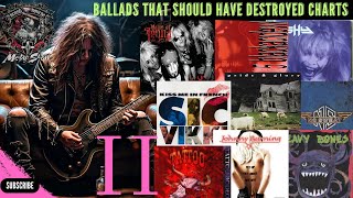 More Metal Ballads That Should Have DESTROYED the Charts [upl. by Hilary801]