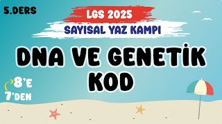 DNA ve Genetik Kod  Sayısal Yaz Kampı LGS2025 [upl. by Sungam]