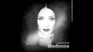 Madonna  Liquid Love Remix  2013  Unreleased [upl. by Veta]