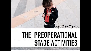 Preoperational Stage Activities  Early Childhood Education [upl. by Klayman]