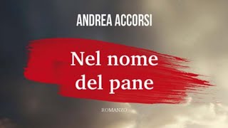 Andrea Accorsi  Nel nome del pane [upl. by Betsy334]