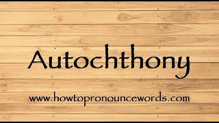 How To Pronounce Autochthony  How To say Autochthony New Video [upl. by Amandi]