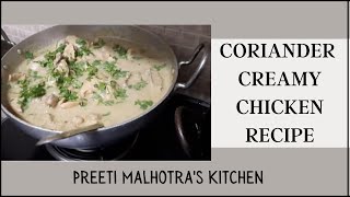 Creamy Coriander Chicken Recipe  Preeti Malhotras Kitchen  2021 [upl. by Nilsoj]