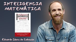 INTELIGENCIA MATEMÁTICA  Un libro de EDUARDO SÁENZ DE CABEZÓN [upl. by Freemon]