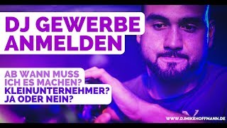 DJ Gewerbe anmelden  Tipps amp Infos  Kleinunternehmer oder nicht  DJ Tipps [upl. by Akinam598]