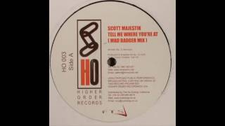 Scott Majestik  Tell Me Where Youre At Mad Badger Mix [upl. by Aicelf250]