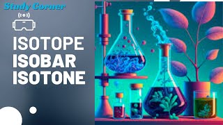 ISOTOPE ISOBAR AND ISOTONETNPSC TNUSRBCHEMISTRY SHORTCUT [upl. by Poland]