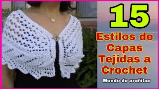 15 estilos de CAPAS tejidas a crochet [upl. by Esojnauj]