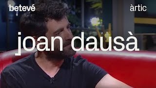 Entrevista a Joan Dausà  Àrtic  betevé [upl. by Enyehc]