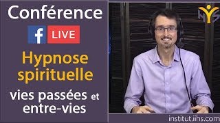 Conférence LIVE  Hypnose spirituelle de régression [upl. by Idissak]