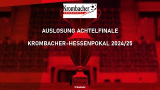 LIVE Auslosung Achtelfinale KrombacherHessenpokal [upl. by Alexandre]