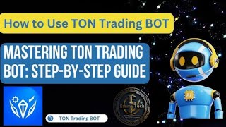 HOW TO TRADE USING TON TRADING BOT  STEP BY STEP GUIDE ON HOW TO SET UP YOUR TRADING BOT 💰 [upl. by Howe]