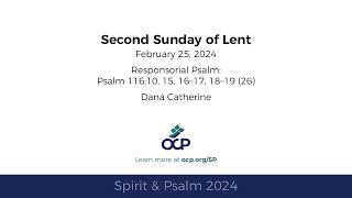 Spirit amp Psalm  2nd Sunday of Lent 2024  Year B  Psalm 116  Catherine [upl. by Ehtnax]