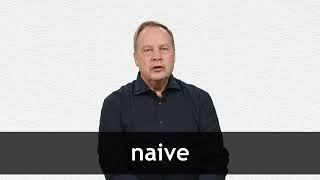 How to pronounce NAIVE in American English [upl. by Aniretake]