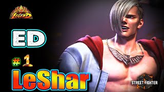 SF6 🔥 LeShar ED 1 Max Damaged Gameplay amp Combos 🔥Best Ranked Match🔥Sf6 DLC Replays [upl. by Masuh]