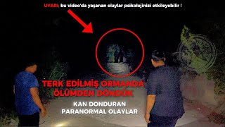 TERK EDİLMİŞ ORMANDA CİN MEZARI PARANORMAL OLAYLAR yaşadığımız en korkunç gece [upl. by Gomez]