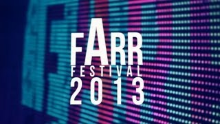 Farr Festival 2013 [upl. by Charlean]