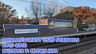 Londons Least Used Stations 20152016  Number 7 Crews Hill [upl. by Purpura]