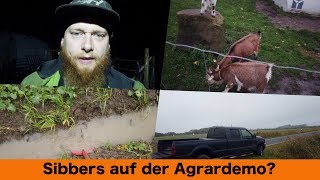 FarmVLOG278  Sibbers auf der Agrardemo [upl. by Acnoib215]