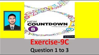 Class 8 Math Exercise 9C Question 1 to 3  New countdown third edition unit 9 class 8 Math Oxford [upl. by Thorin]