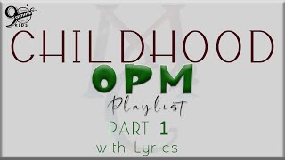 CHILDHOOD OPM Playlist w Lyrics Part 1 Carol Banawa Jolina Magdangal Roselle Nava [upl. by Aniz121]