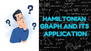 Hamiltonian Graph and its Applications  Hamiltonian Path amp Circuit [upl. by Eremehc]