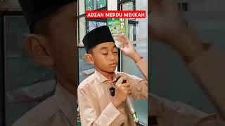 Tetap Letakkan Adab Diatas Ilmu  Adzan Merdu Mekkah Anak Ajaib [upl. by Lindsey]