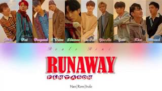 RUNAWAY  PENTAGON 펜타곤 Color Coded Lyrics HanRomIndo [upl. by Fogg676]