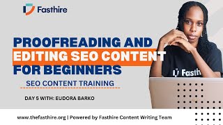 Proofreading and Editing SEO Content  SEO Content Writing Training  Day 5 with Eudora Barko [upl. by Zara]