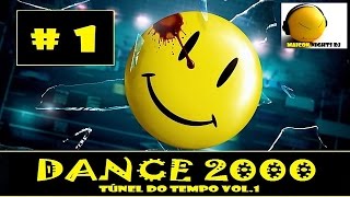 DANCE 2000 Túnel Do Tempo Vol1 20032007 DanceItalo DanceHandsup Mixado por MAICON NIGHTS DJ [upl. by Montano432]