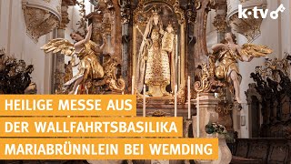 LIVE  Heilige Messe aus Maria Brünnlein [upl. by Anhpad]