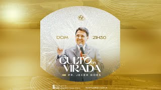 CULTO DA VIRADA  PR JECER GOES  31122023 [upl. by Frere]