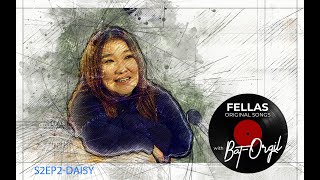 Fellas original songs with Batorgil  Daisy  season 2 [upl. by Winne]