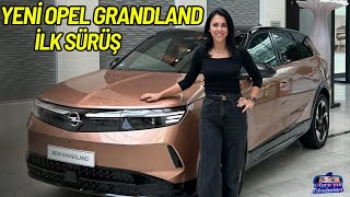 Yeni Opel Grandland İlk Sürüş  Ocakta Türkiyede [upl. by Dareg]