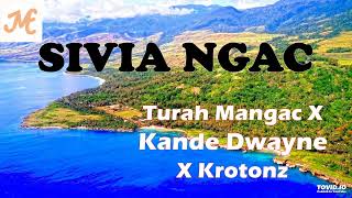 Sivia Ngac  Turah Mangac Ft Kande Dwayne X Krotonz 2024 [upl. by Shelia]