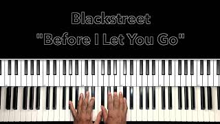 Blackstreet quotBefore I Let You Goquot Piano Tutorial [upl. by Acirderf]