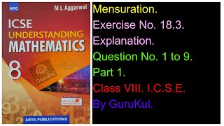 Mensuration  Ex 183  P1  Class8  ML Aggarwal  ICSE  GuruKul2208 [upl. by Dre677]