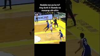 Ang dunk ni Rhenz Abando na masarap ulitulitin [upl. by Attem55]