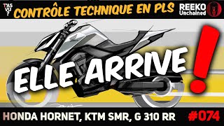 HONDA HORNET 2023 CONTROLE TECHNIQUE MOTO BMW G 310 RR KTM 450 SM 🔴 REEKO Unchained MOTOR NEWS [upl. by Bocoj]