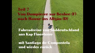 Fahrradreise  5000 km Jakobsweg – von Süddeutschland nach Santiago de Compostela und zurück Teil 7 [upl. by Beaufort]