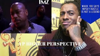 WACK 100 SAYS NIPSEY HUSTLE IS NOT A LEGEND [upl. by Marmion]