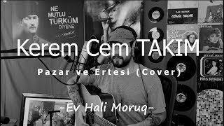 Cover Pazar ve Ertesi x Kerem Fazla Live [upl. by Noraa]